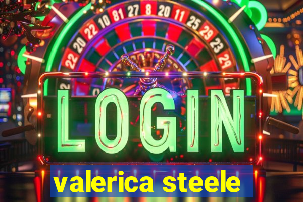 valerica steele