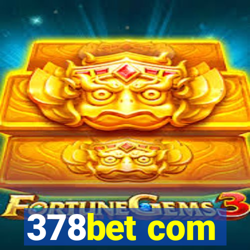 378bet com