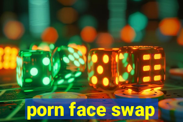 porn face swap