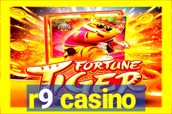 r9 casino