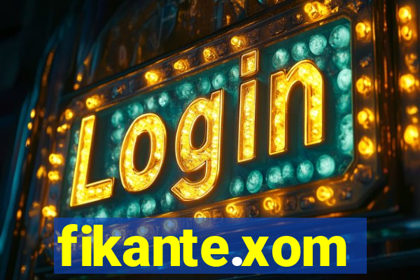 fikante.xom