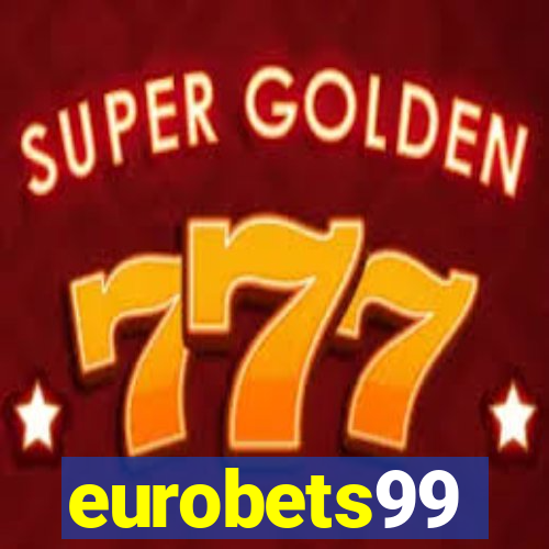 eurobets99