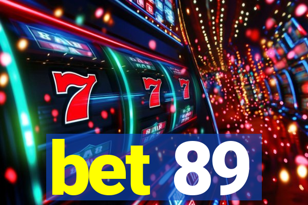 bet 89