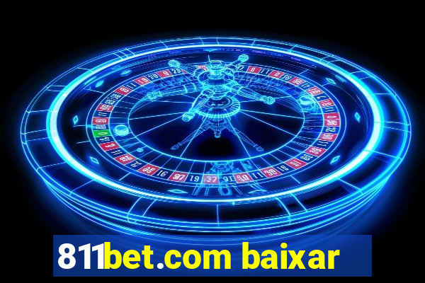 811bet.com baixar
