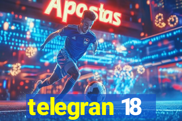 telegran 18