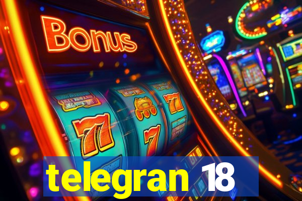 telegran 18