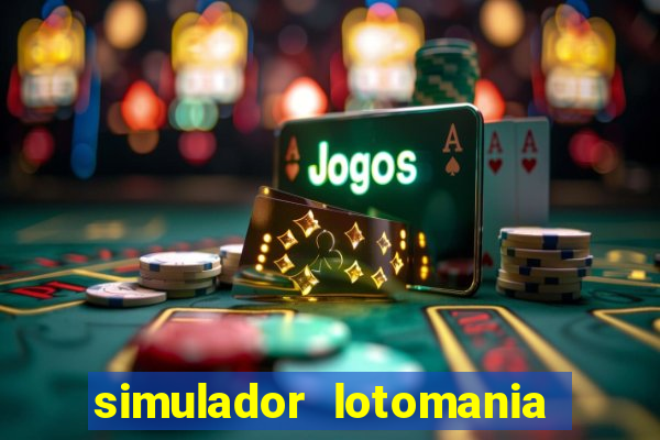 simulador lotomania - lotodicas