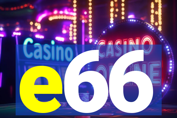 e66