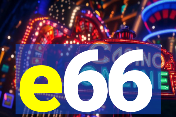 e66