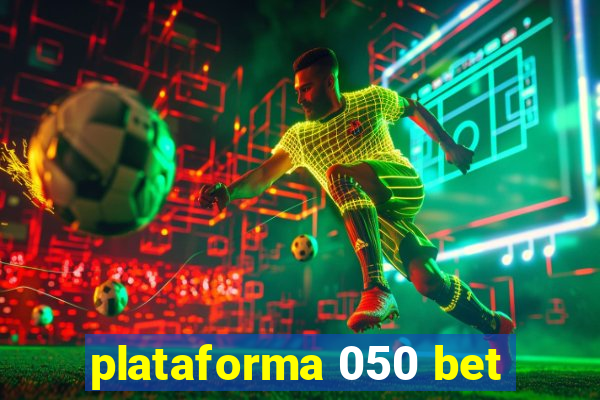 plataforma 050 bet