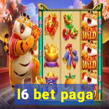 l6 bet paga