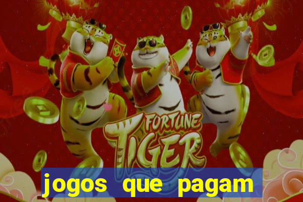 jogos que pagam dinheiro para jogar