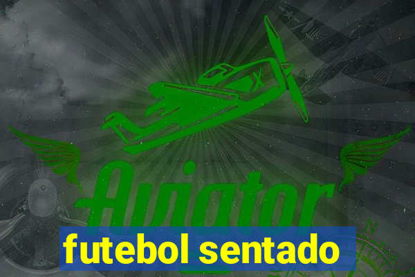 futebol sentado