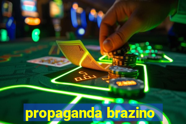 propaganda brazino