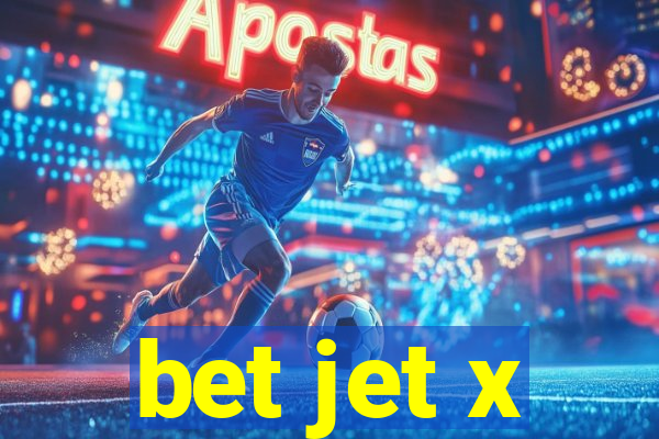 bet jet x