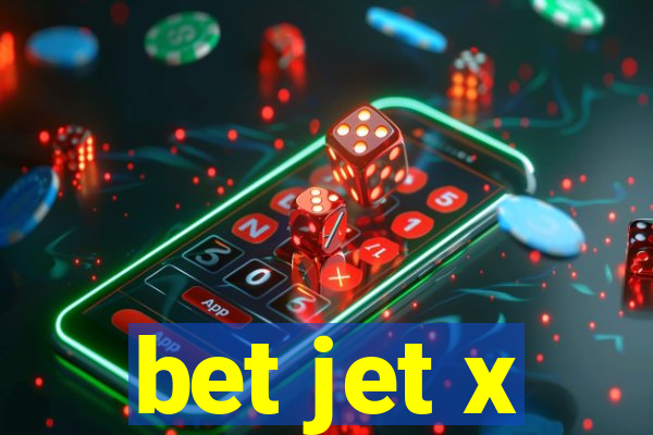 bet jet x