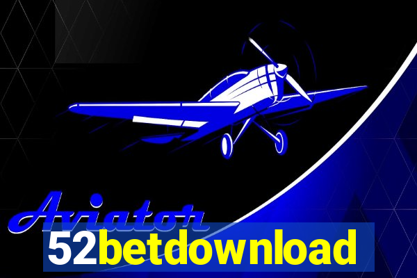 52betdownload