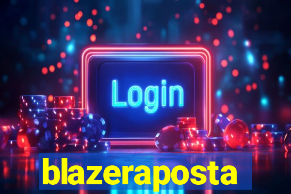 blazeraposta