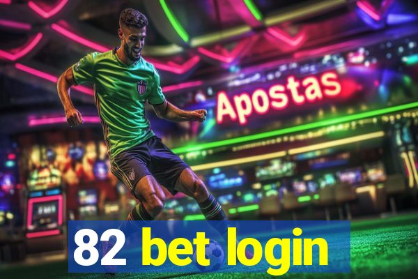 82 bet login