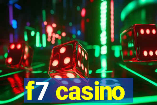 f7 casino