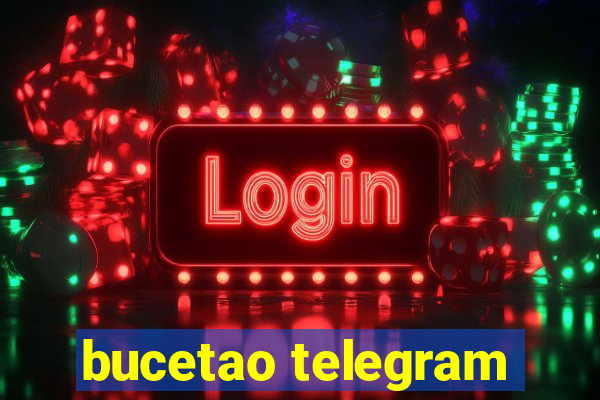 bucetao telegram