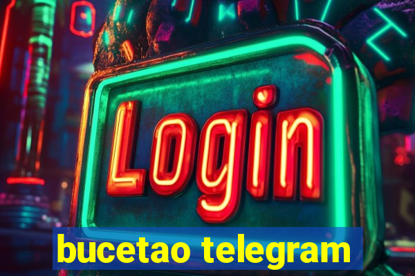 bucetao telegram
