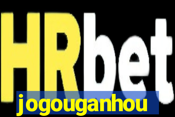 jogouganhou