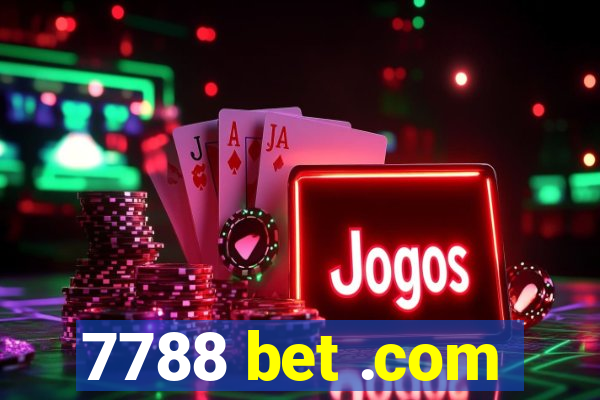 7788 bet .com