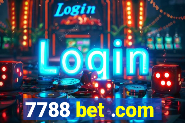 7788 bet .com