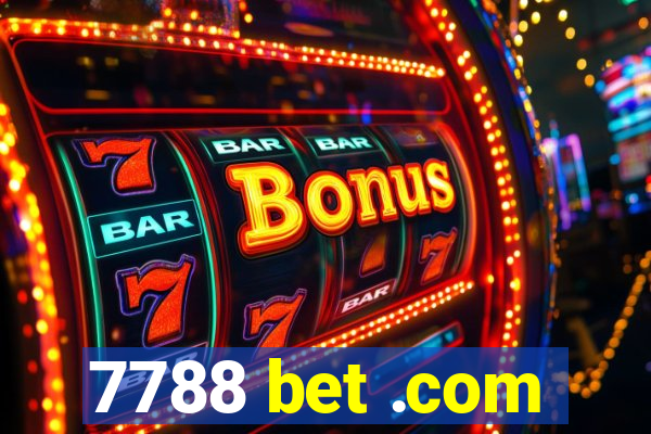 7788 bet .com
