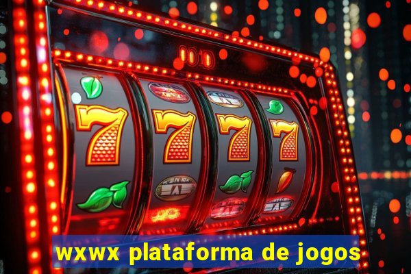wxwx plataforma de jogos