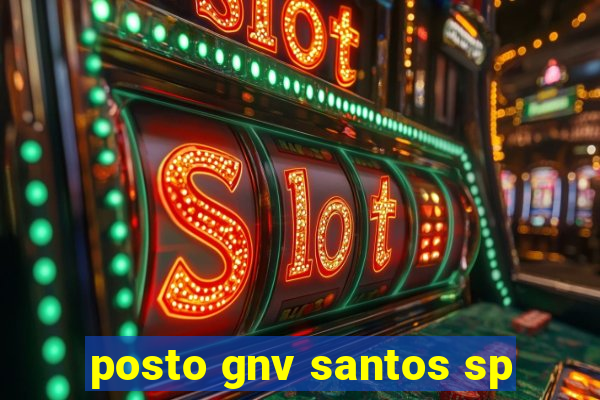 posto gnv santos sp