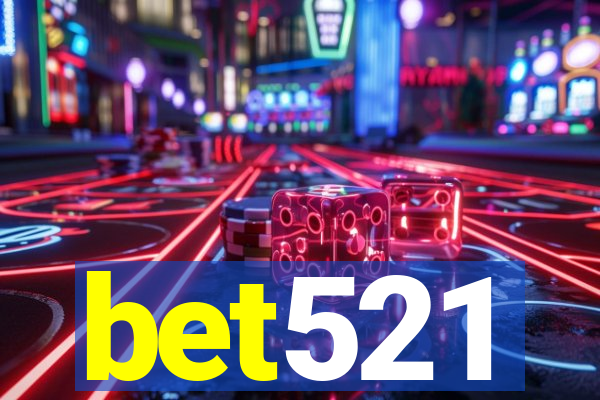 bet521