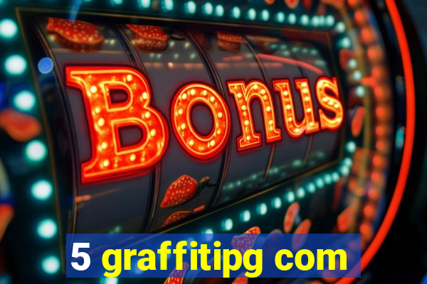 5 graffitipg com
