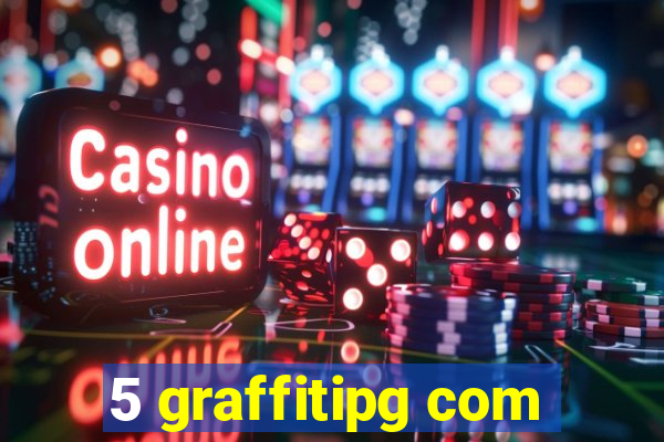 5 graffitipg com
