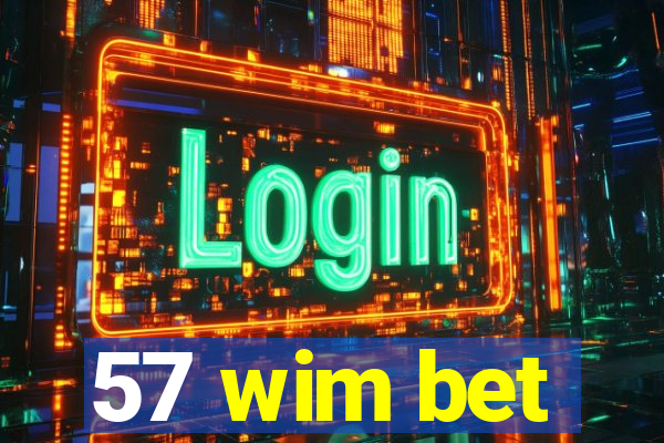 57 wim bet