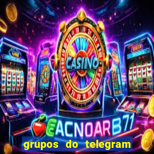 grupos do telegram mais de 18