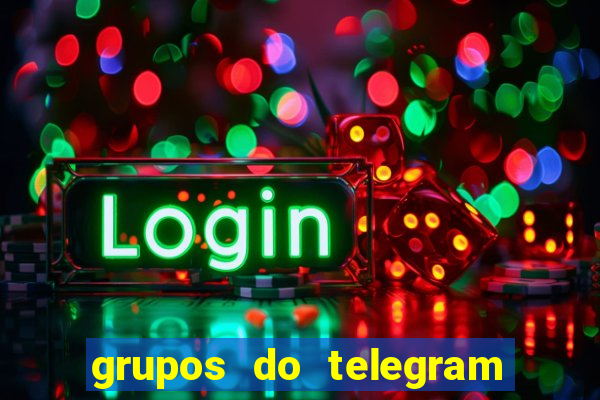 grupos do telegram mais de 18