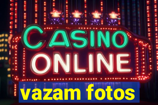 vazam fotos