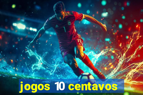 jogos 10 centavos
