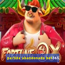 partida abandonada bet365