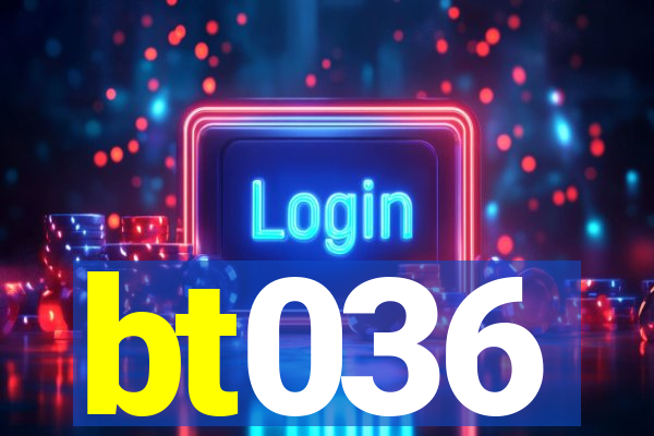 bt036