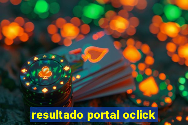 resultado portal oclick