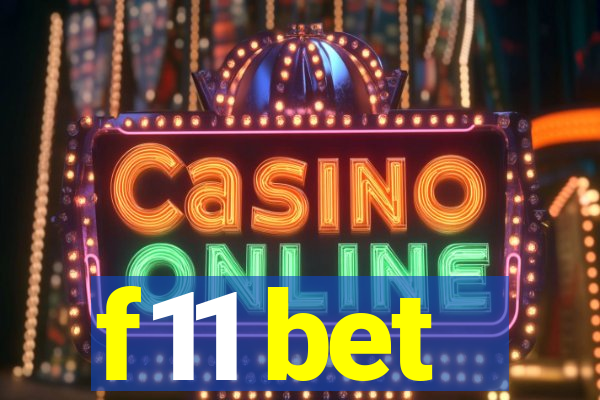 f11 bet