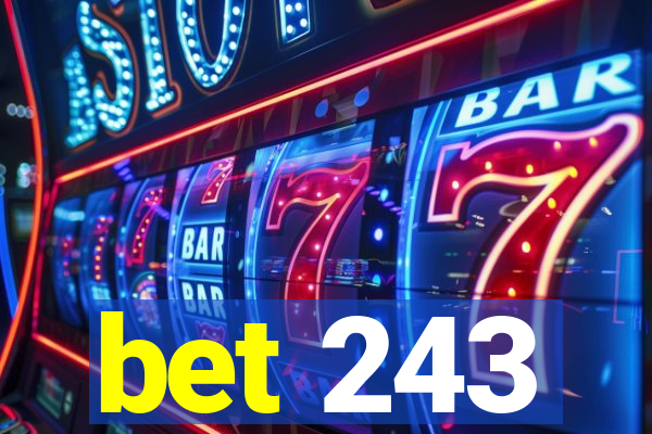 bet 243