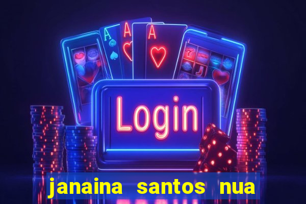 janaina santos nua bella da semana