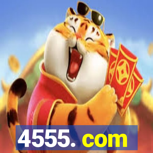 4555. com