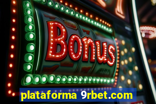 plataforma 9rbet.com