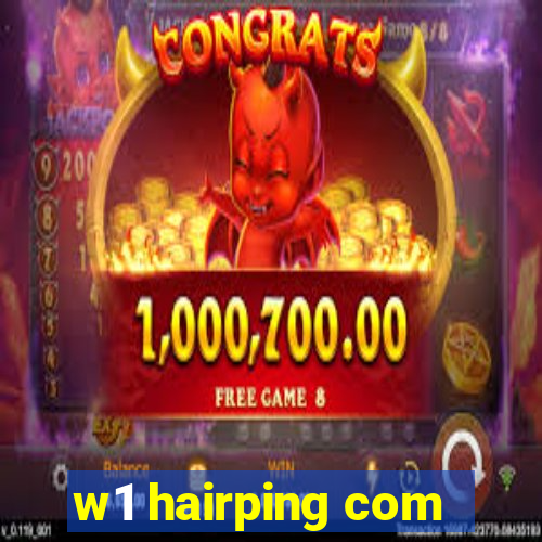 w1 hairping com