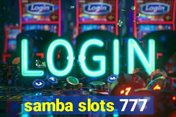 samba slots 777